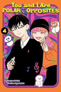 You and I Are Polar Opposites Manga Volume 4